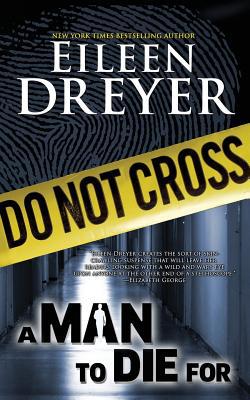 A Man to Die For|Eileen Dreyer