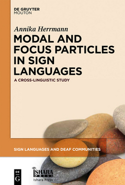 Modal and Focus Particles in Sign Languages|Annika Herrmann