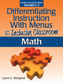 Differentiating Instruction with Menus for the Inclusive Classroom|Laurie E. Westphal