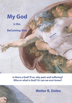 My God is the Becoming-One|Walter R. Dolen