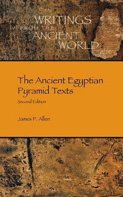 The Ancient Egyptian Pyramid Texts|James P. Allen