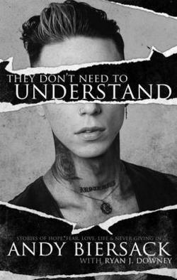They Don't Need to Understand|Andy Biersack