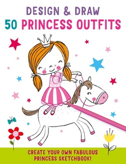 Design and Draw 50 Princess Outfits|Insight Kids