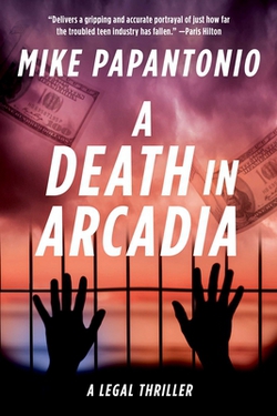 A Death in Arcadia|Mike Papantonio