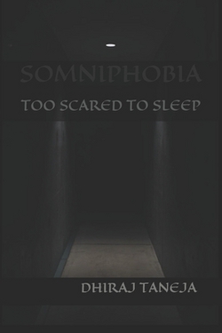 Somniphobia|Dhiraj Taneja
