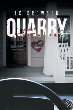 Quarry|L. K. Crowson