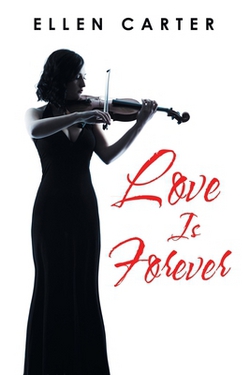 Love Is Forever|Ellen Carter