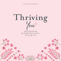 Thriving You|Uliana Writes