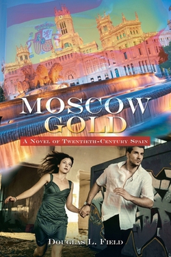 Moscow Gold|Douglas L. Field