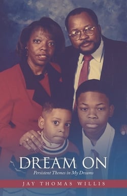Dream On|Jay Thomas Willis