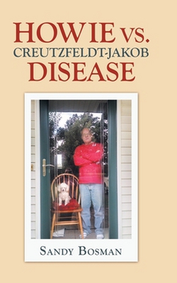 Howie Vs. Creutzfeldt-Jakob Disease|Sandy Bosman