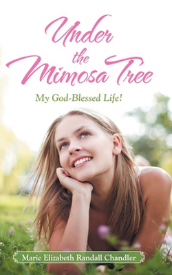 Under the Mimosa Tree|Marie Elizabeth Randall Chandler