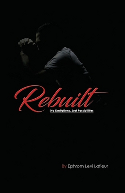 Rebuilt|Ephrom Levi LaFleur