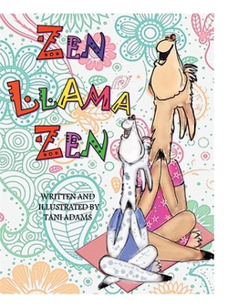 Zen Llama Zen|Tani Adams
