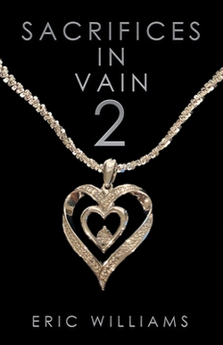 Sacrifices in Vain 2|Eric Williams