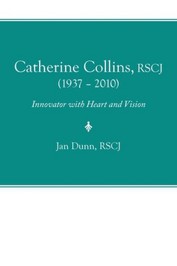 Catherine Collins, Rscj (1937 - 2010)|Jan Dunn Rscj