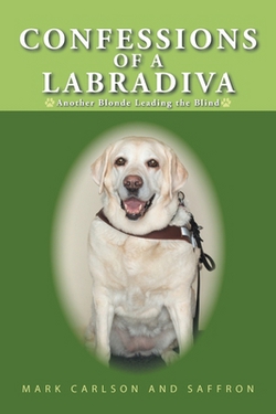 Confessions of a Labradiva|Mark Carlson