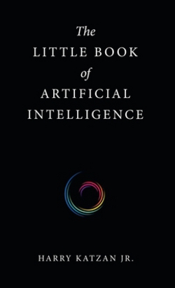 The Little Book of Artificial Intelligence|Jr. Harry Katzan