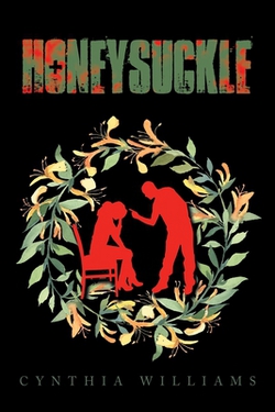 Honeysuckle|Cynthia Williams