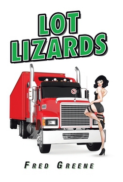 Lot Lizards|Fred Greene