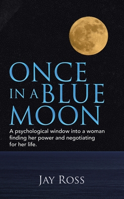 Once in a Blue Moon|Jay Ross