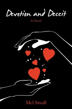 Devotion and Deceit|Mel Small