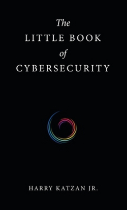 The Little Book of Cybersecurity|Jr. Harry Katzan