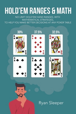 Hold'Em Ranges & Math|Ryan Sleeper