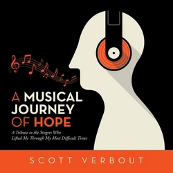 A Musical Journey of Hope|Scott Verbout