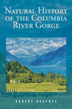 Natural History of the Columbia River Gorge|Robert Hogfoss