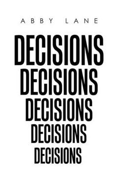 Decisions|Abby Lane