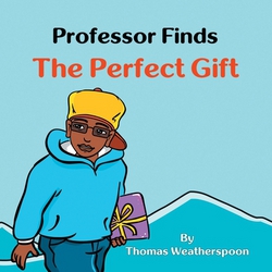 Professor Finds the Perfect Gift|Thomas Weatherspoon