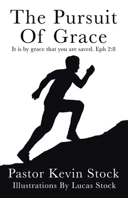 The Pursuit of Grace|Pastor Kevin Stock
