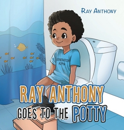 Ray Anthony Goes to the Potty|Ray Anthony