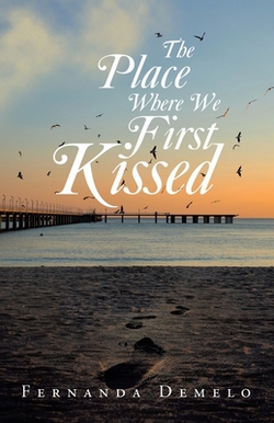 The Place Where We First Kissed|Fernanda Demelo