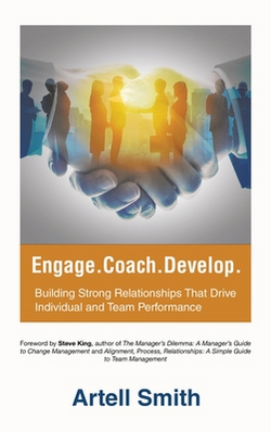 Engage. Coach. Develop.|Artell Smith