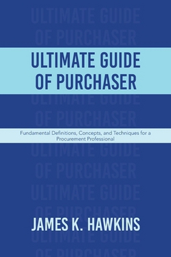 Ultimate Guide of Purchaser|James K. Hawkins