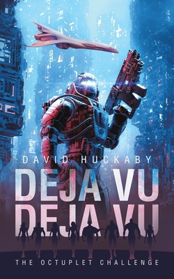 Deja Vu Deja Vu|David Huckaby
