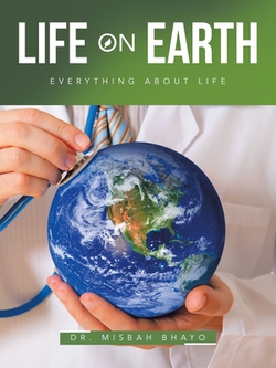 Life On Earth|Misbah Bhayo