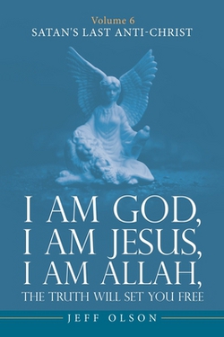 I am God, I am Jesus, I am Allah, The Truth will set you Free|Jeff Olson