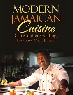 Modern Jamaican Cuisine|Christopher Golding