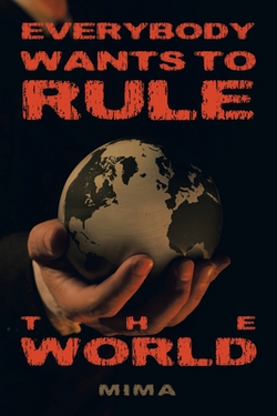 Everybody Wants to Rule the World|Mima