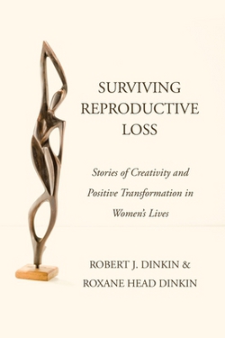 Surviving Reproductive Loss|Robert J. Dinkin