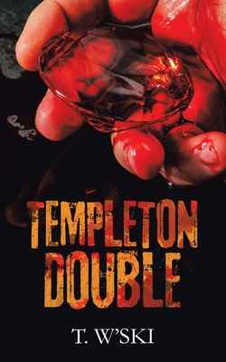 Templeton Double|T. W'Ski