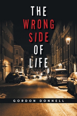 The Wrong Side of Life|Gordon Donnell