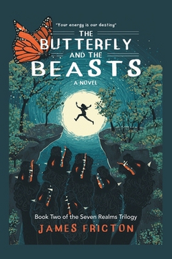 The Butterfly and The Beasts|James Fricton