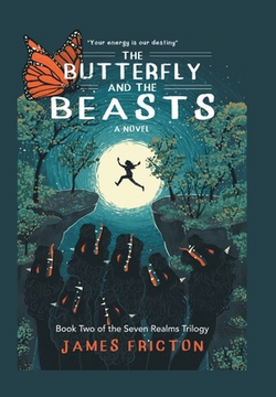 The Butterfly and The Beasts|James Fricton