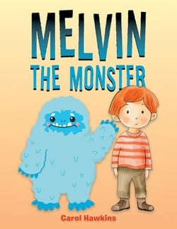 Melvin the Monster|Carol Hawkins