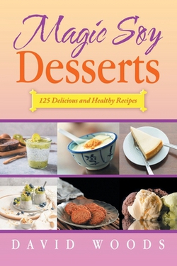 Magic Soy Desserts|David Woods