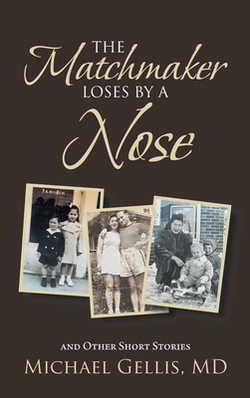 The Matchmaker Loses by a Nose|Michael Gellis